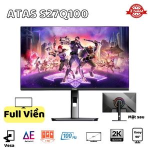 Màn hình máy tính 27 inch 2K ATAS 27 S27Q100 - Tần số quét 100HZ - Tấm nền IPS - Phản hồi 1ms - Chân đế xoay