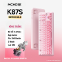 Bàn phím cơ gaming E-sports MCHOSE K87S - Độ trễ 0,125ms - 3 mode - Không dây - Pin 10000mAh - Có app - Gaming House